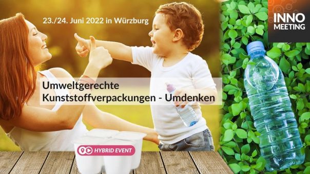 Fachtagung „Umweltgerechte Verpackungen“ am 23. und 24. Juni 2022 in Würzburg