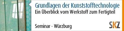 Grundlagen der Kunststofftechnologie – Ein Überblick vom Werkstoff zum Fertigteil