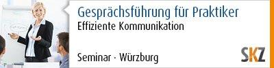 Gesprächsführung für Praktiker – Effiziente Kommunikation