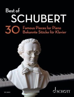 Best of Schubert – 30 beliebte Originalkompositionen und Bearbeitungen