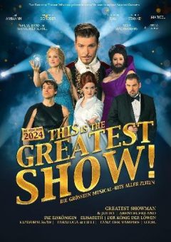 Die größten Musical Hits aller Zeiten – This is THE GREATEST SHOW – Live 2024