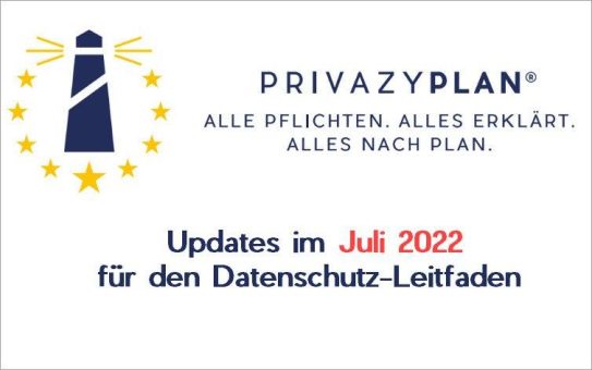 PrivazyPlan® – Datenschutz-Knowhow im Juli 2022