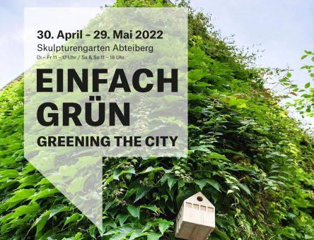Ausstellung „Einfach grün! Greening the City“ ab  30. April im Skulpturengarten des Museums Abteiberg
