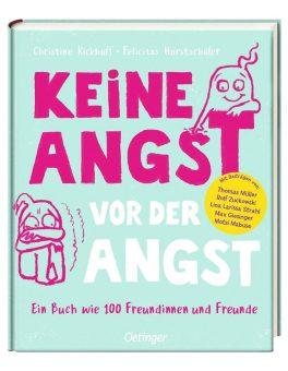 Jeder hat Angst! – 100 Mut-Tipps für deinen Lebensrucksack