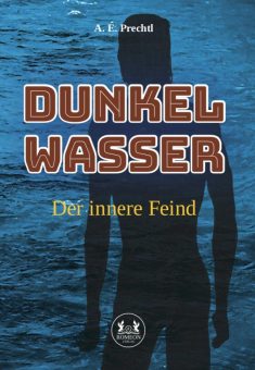 Eine Buch-Neuvorstellung des Romeon-Verlages: DUNKELWASSER -Der innere Feind-