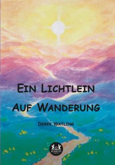 Eine Buch-Neuvorstellung des Romeon-Verlages:  Ein Lichtlein Auf Wanderung