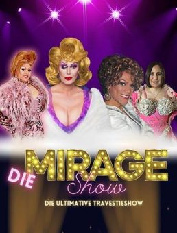 Die Mirage Show mit Special Guest Gloria Gray