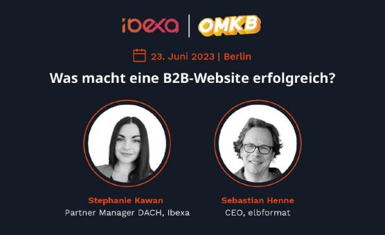 So geht B2B-Website-Performance: Ibexa und elbformat gestalten Online-Marketing-Konferenz Berlin mit