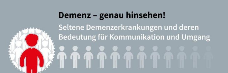 Genau hinsehen: Seltene Demenzerkrankungen zu erkennen ist wichtig für Betroffene und Angehörige