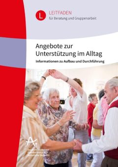 Mehr Unterstützung im Alltag für Menschen mit Demenz und ihre Angehörigen