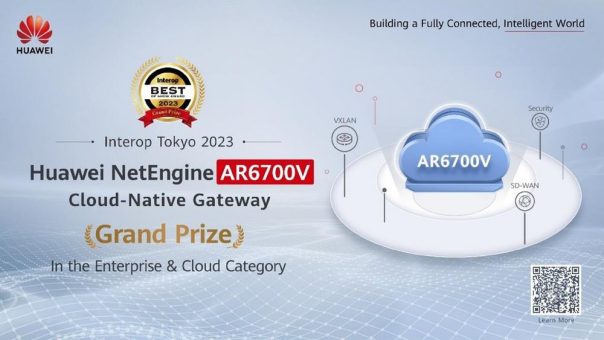 Interop Tokyo 2023: Huawei gewinnt mit NetEngine AR6700V Cloud-Native Gateway den Best of Show Award