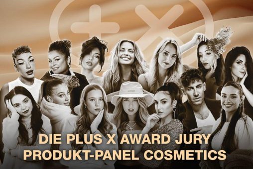 PLUS X AWARD gibt Jury für neue Produktgruppe – Cosmetics bekannt