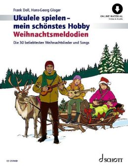 Ukulele spielen – mein schönstes Hobby / Weihnachtsmelodien