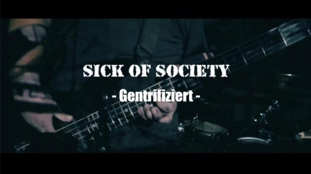 SICK OF SOCIETY veröffentlichen Video zum Song ‚Gentrifiziert‘ – neues Album am 06.05.