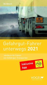 Der neue Gefahrgut-Fahrer unterwegs 2021