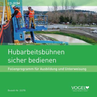 Neues Folienprogramm „Hubarbeitsbühnen sicher bedienen“