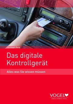 Neuauflage: Das digitale Kontrollgerät –  Alles was Sie wissen müssen