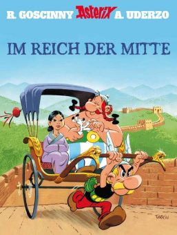 Keilerei in China: Mit „Asterix – Im Reich der Mitte“ – Das Illustrierte Album zum Film!