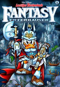 Fantastisches in Entenhausen! Start der Sonderreihe Lustiges Taschenbuch „Fantasy Entenhausen“