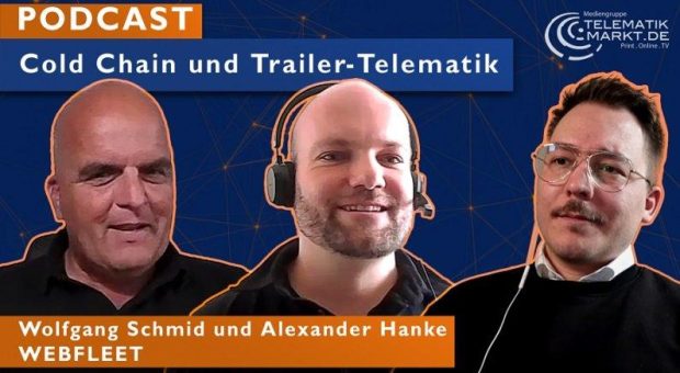 Podcast: Ganzheitliches Flottenmanagement von Webfleet mit Cold Chain und Trailer-Telematik