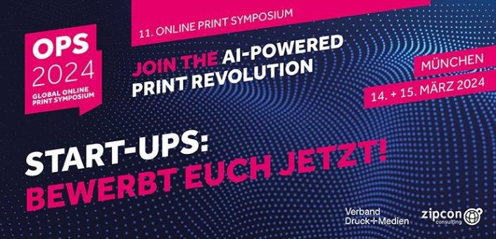 Online Print Symposium 2024: Bekanntgabe erster Referenten und Bewerbungen der Start-Ups starten