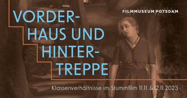 Vorderhaus und Hintertreppe. Klassenverhältnisse im Stummfilm, 11.11. & 12.11.2023