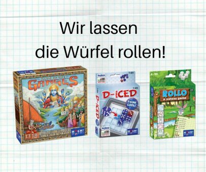 Wir lassen die Würfel rollen!