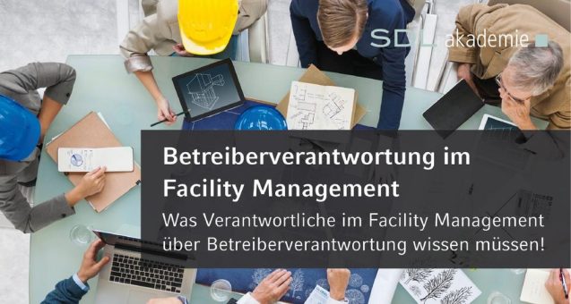 Betreiberverantwortung im Facility Management