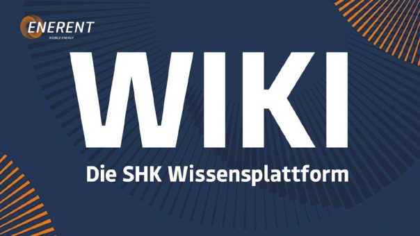 ENERENT startet einen WIKI für Fachbegriffe aus der SHK- u. Energiebranche als Mehrwert für alle Besucher