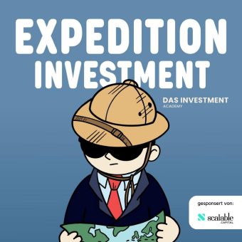 „Expedition Investment” – Der Podcast, der die Investmentwelt erlebbar macht