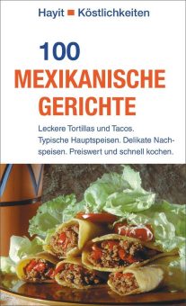 Die Vielfalt der mexikanischen Küche