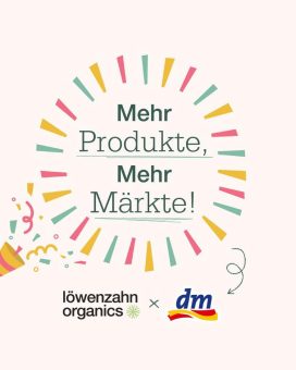 Mehr Produkte, mehr Märkte: Löwenzahn Organics expandiert bei dm