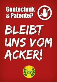 Nein zum EU-Gesetzesvorschlag: Gentechnikfreie Landwirtschaft erhalten