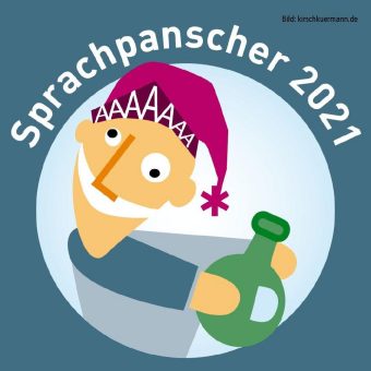 Sprachpanscher 2021 gesucht