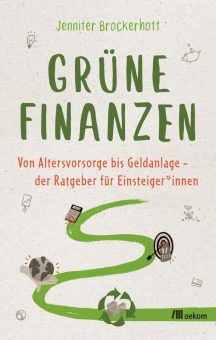 ­Buchankündigung: »Grüne Finanzen. Von Altersvorsorge bis Geldanlage – der Ratgeber für Einsteiger*innen«