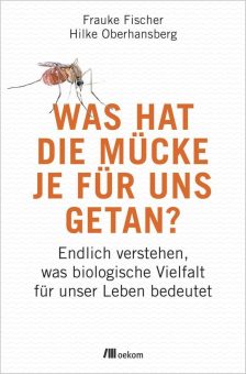 Buchankündigung: »Was hat die Mücke je für uns getan?«