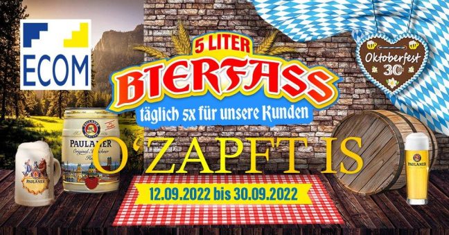 ECOM startet Oktoberfestaktion „O’zapft is“ und bringt Wiesn-Feeling zu den Kunden!