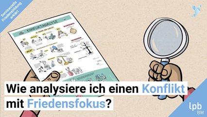 Erklärvideo „Wie analysiere ich einen Konflikt mit Friedensfokus?“