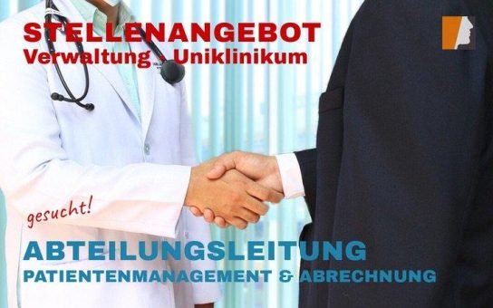 Stellenangebot Patientenmanagement – Abteilungsleitung administrative Patientenverwaltung & Abrechnung