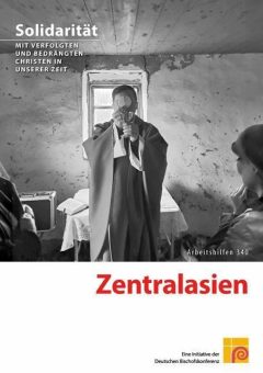 Deutsche katholische Bischofskonferenz veröffentlicht Arbeitshilfe zur Situation der Christen in Zentralasien