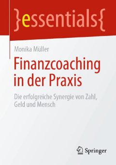 Neuerscheinung: „Finanzcoaching in der Praxis“ – Die erfolgreiche Synergie von Zahl, Geld und Mensch