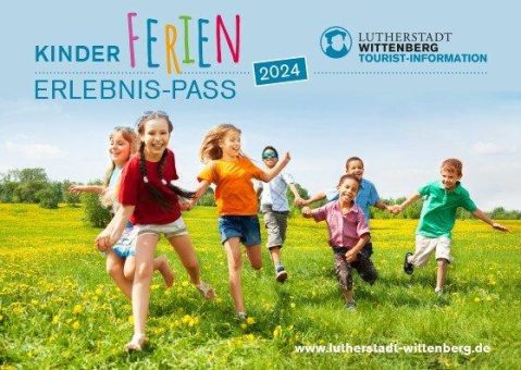 Kinder Ferien Erlebnis-Pass der Tourist-Information Lutherstadt Wittenberg: 4. Auflage überrascht mit neuen Highlights