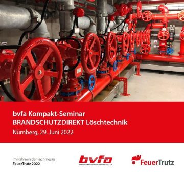 Brandschutzdirekt Löschtechnik: Kompaktseminar von bvfa und Feuertrutz Network