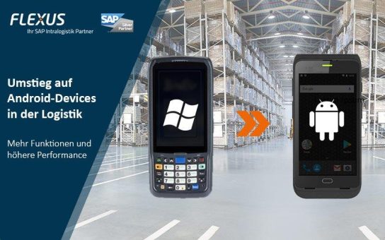 So klappt der Umstieg auf Android in der SAP Logistik