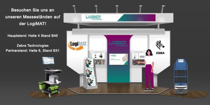 LogiMAT in Stuttgart: Besuchen Sie die Andreas Laubner GmbH auf dem Hauptstand in Halle 4, B45 und auf dem Partnerstand bei Zebra Technologies in Halle 6, B31