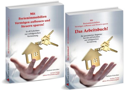 Ferienimmobilie als Kapitalanlage: Praxis-Ratgeber jetzt auch mit begleitendem Arbeitsbuch