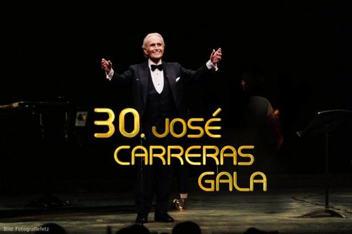 SAVE THE DATE! Was für ein Jubiläum: 30. José Carreras-Gala am 12. Dezember mit vielen Stars in Leipzig