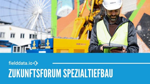 fielddata.io GmbH lädt zum Online-Event „Zukunftsforum Spezialtiefbau“ ein