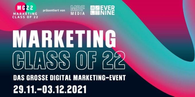 Marketing Class of 22 – Digitale Marketing-Messe der Evernine Group macht vom 29.11.-03.12.21 Marketeers fit für 2022