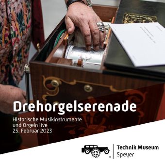 Drehorgelserenade am 25. Februar 2023 im Technik Museum Speyer